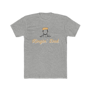 Kingin' Dad Tee